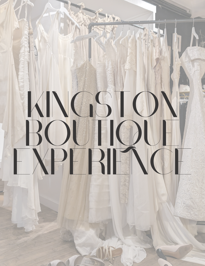 Private Bridal Experience — Kingston Boutique & Atelier